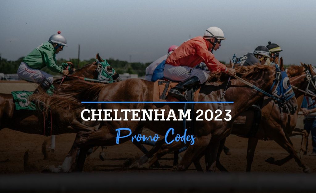 Cheltenham Festival 2023 Bonus Codes